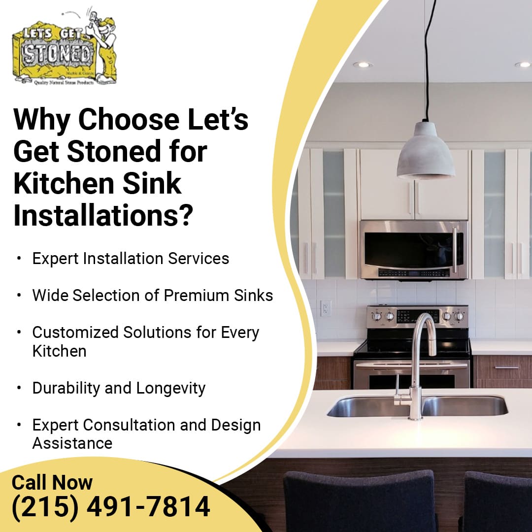 Reasons to choose Let's Get Stoned for Kitchen sink installations